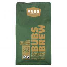 BUBS Naturals, Bubs Brew, The Challenger Single Origin, молотый, темная обжарка, 340 г (12 унций)